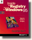 Inside the Registry for Microsoft� Windows� 95